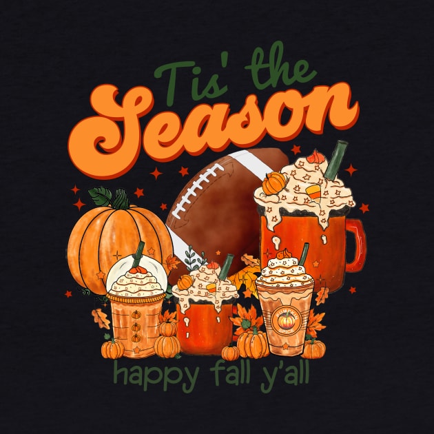 Tis The Season Latte Pumpkin Spice Happy Fall Thanksgiving by AimArtStudio